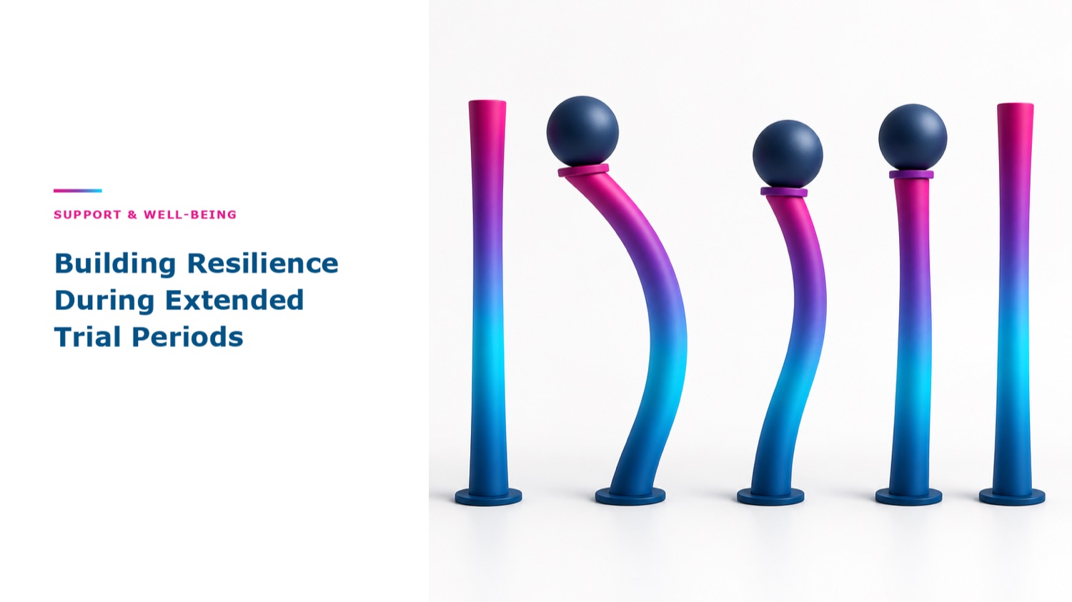 Building Resilience When a Trial Lasts Years, Not Months