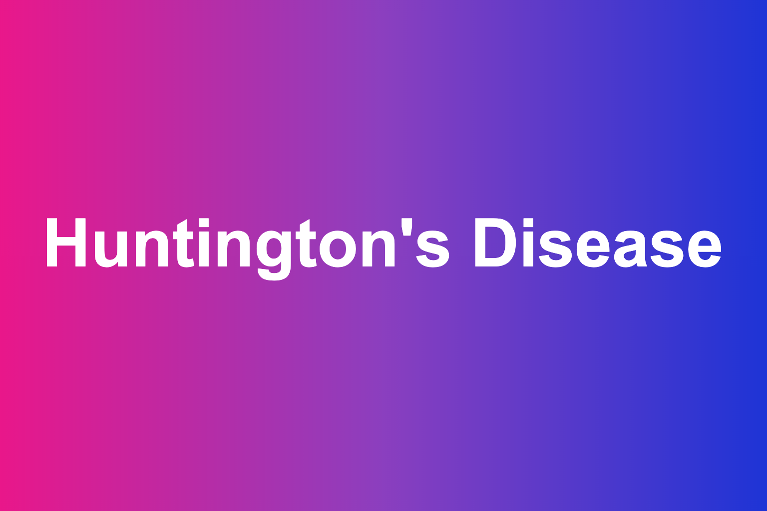 trialport plain-language guide to Huntington's Disease