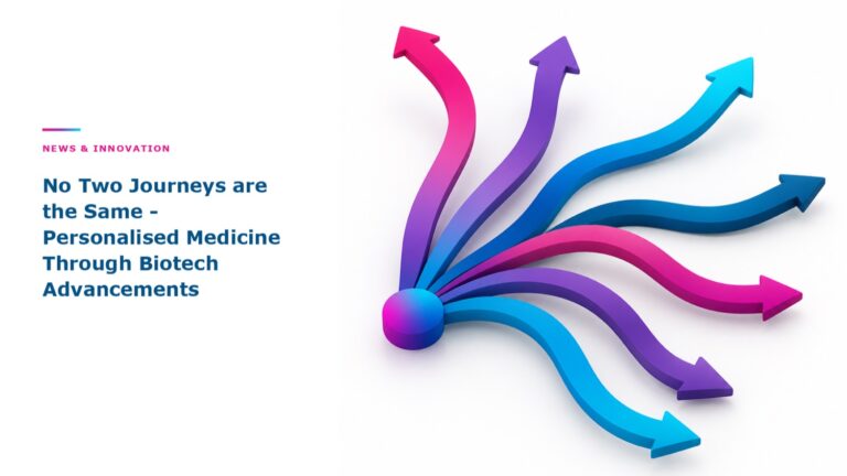 No Two Journeys are the Same: Personalized Medicine Through Biotech Advancements