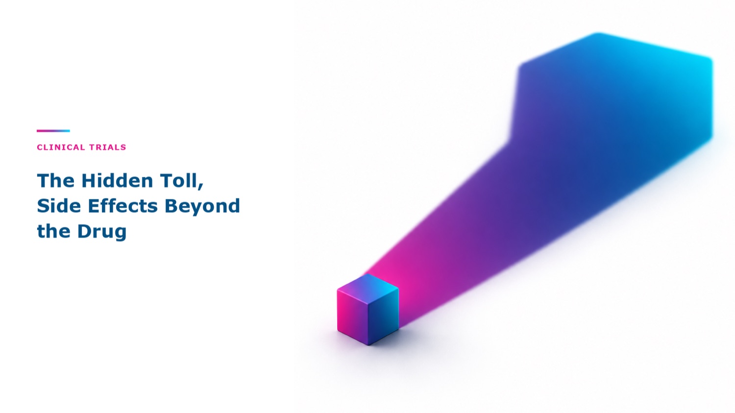 The Hidden Toll, Side Effects Beyond the Drug