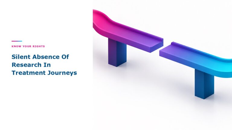 Silent Absence Of Research In Treatment Journeys
