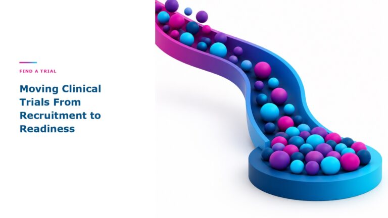 Moving Clinical Trials From Recruitment to Readiness