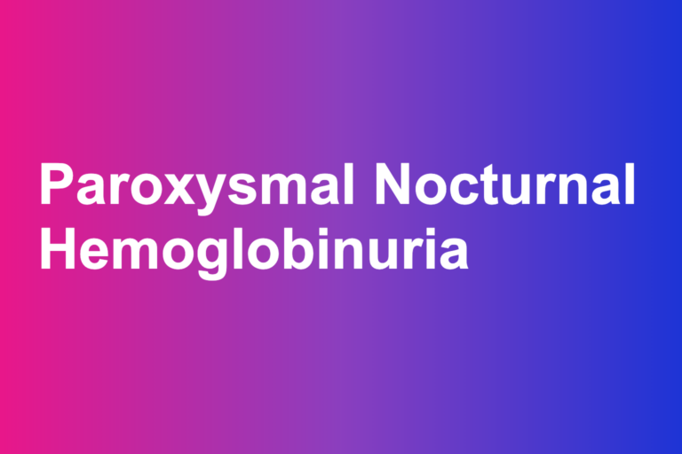 Paroxysmal nocturnal hemoglobinuria: a plain-language guide